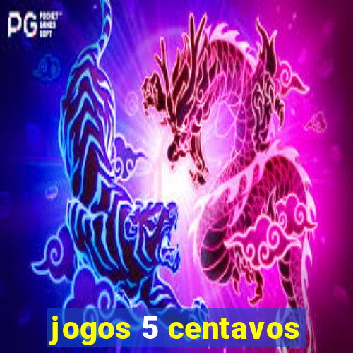 jogos 5 centavos